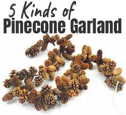 5 Kinds of Pinecone Garland